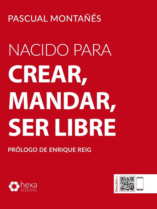 Title details for Nacido para crear, mandar, ser libre by Pascual Montañés - Available